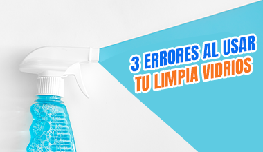Img [3 ERRORES AL USAR EL LIMPIA VIDRIOS]